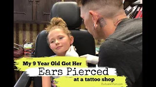 Kids Ear Piercing: My 9 Year Old Getting Her Ears Pierced At A Tattoo Shop!