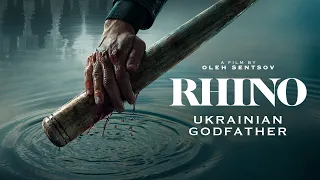 RHINO - UKRAINIAN GODFATHER - Trailer (2023)