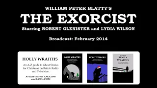 The Exorcist (2014) by William Peter Blatty, starring Robert Glenister and Lydia Wilson