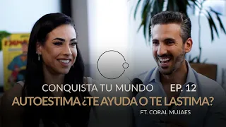 Tu relación contigo es la base para todas las relaciones I Coral Mujaes & Johnny Abraham | EP. 12