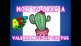 How to Draw a VALENTINE'S DAY CACTUS