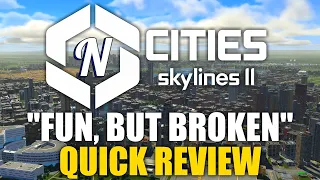 Cities Skylines 2 Still Isn't Worth Picking Up... (But The Game Has TONS of Potential)