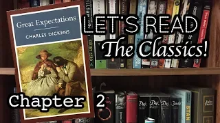 Let's Read the Classics! - Great Expectations: Chapter 2