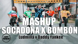 MASHUP - SOCADONA x BOMBON - Zumba l Coreografia l Cia Art Dance