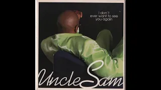 Uncle Sam - I Don't Ever Want To See You Again (Instrumental)
