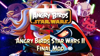 Angry Birds Star Wars 2 Mod (Final Version) (Mighty Eagle, Remastered Themes, New Bird Powers, etc.)