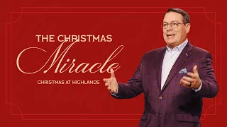The Christmas Miracle - Christmas at Highlands