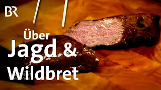 Im Jagd-Revier: Jagen, hegen, Wildbret kochen | Spessart & Karwendel | BR | Kurz-Doku | Enghofer