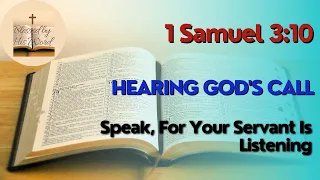 Hearing God's Call | 1 Samuel 3:10 | Verse Of The Day | February 02, 2024