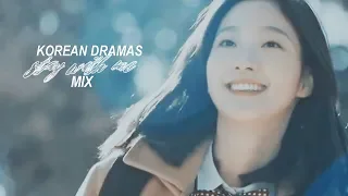 Korean Dramas Mix • Stay With Me
