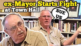 Ex MAYOR STARTS FIGHT AT TOWN HALL MEETING