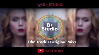 Edm Track 7(Original Mix)
