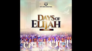 Days of Elijah by  Joyous celebration (cover) by HP ORCHESTRA