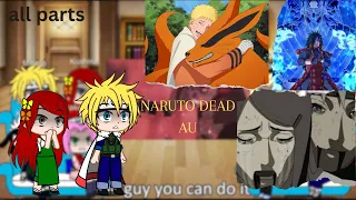 Naruto's Family react to Naruto origenal au || all part || Dead Naruto AU || #gachalife #narutoamv