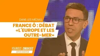 FRANCE Ô : DÉBAT "L'EUROPE ET LES OUTRE-MER"