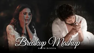 Breakup Mashup - Parth Dodiya | Bollywood Sad Love Songs