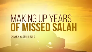 I've Missed Salah For Years, Do I Need To Make It Up? | Shaykh Yaser Birjas | Faith IQ