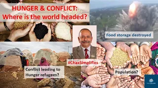 Global Conflict & Hunger: Where is the world headed?#ChaxSimplifies