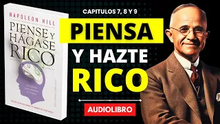 PIENSE y Hágase RICO - Toma Una Decisión y Se Perseverante / Capitulo 7, 8 y 9