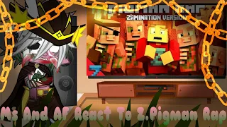 ||MS And Aftons React To Zombie Pigman(Zombified Piglin) Rap||Minecraft||FNAF||Gacha Club||Part 6