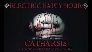 Electric Happy Hour -  Catharsis 4th Anniversary Play-Thru - Jan 28, 2022 🍻🥃🍹🍸🍷🍺🧉🍾🥂