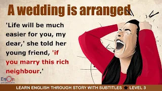 Learn English through story level 3 ⭐ Subtitle ⭐A wedding is arranged