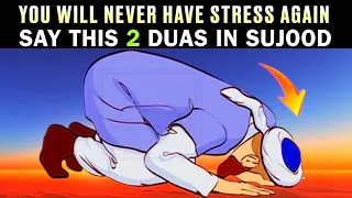 SAY 2 DUA IN SUJUD ALLAH LOVES IT SO MUCH