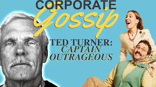 Ted Turner: Captain Outrageous