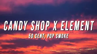 50 Cent, Pop Smoke - Candy Shop X Element (TikTok Mashup) [1 Hour]