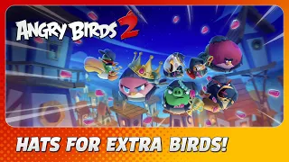 Angry Birds 2: Hats for Everyone! 🎩