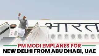 PM Modi emplanes for New Delhi from Abu Dhabi, UAE