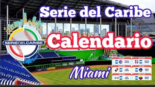 Calendario OFICIAL SERIE DEL CARIBE MIAMI 2024 Fecha y hora de los partidos ⚾ juegos en vivo Béisbol