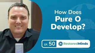 How Does “Pure O” Develop?