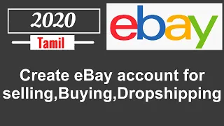 Create eBay Selling, Buying,Dropshipping Account 2020 Tamil| Full Tutorial in Tamil