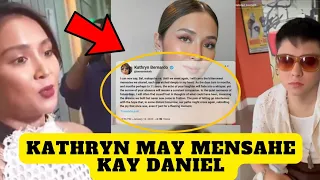 KATHRYN BERNARDO may MENSAHE Kay DANIEL PADILLA 🥺🫢😱| Viral post ni KATHRYN ❗❗