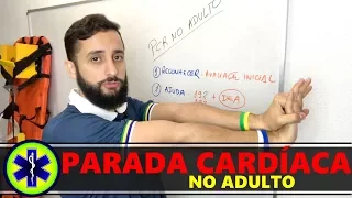 PARADA CARDÍACA NO ADULTO, O QUE FAZER?