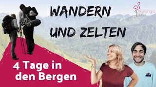 ANSTRENGEND: Wandern als Anfänger mit Rucksack | Zelten in den Bergen | Mehrtagestour in den Alpen
