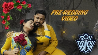 Pre Wedding Video - Son Of Abish