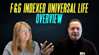 F&G Indexed Universal Life Insurance Overview [For Agent Use Only]