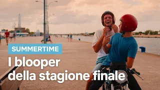 I blooper della stagione finale di Summertime | Netflix Italia