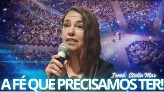 A FÉ QUE PRECISAMOS TER! PALAVRA: IRMÃ STELLA MAR #jesus #fé #palavra