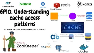 EP10: Cache & Caching | Understanding cache access patterns