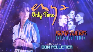 Enya - Only Time - (KRAFTWERK Extended Remix) - Remixed by Don Pelletier