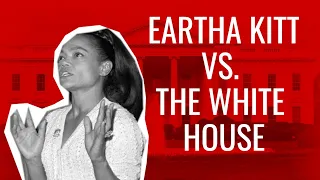 Eartha Kitt vs. The White House - Newly Found Audio