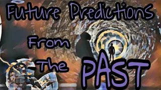 Future Predictions From The Past