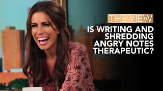 Writing And Shredding Angry Notes Therapeutic? | The View