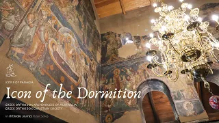 Icons of Panagia - Episode 3: The Dormition