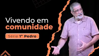 3. Vivendo em comunidade - Augustus Nicodemus