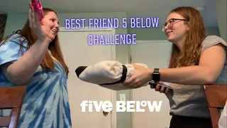 BEST FRIEND “FIVE BELOW” CHALLENGE