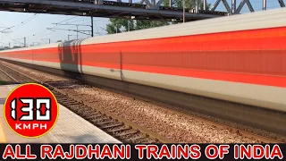 राजधानी एक्सप्रेस - All Rajdhani Trains of Indian Railways at Full Speed : 130 Kmph RAJDHANI EXPRESS